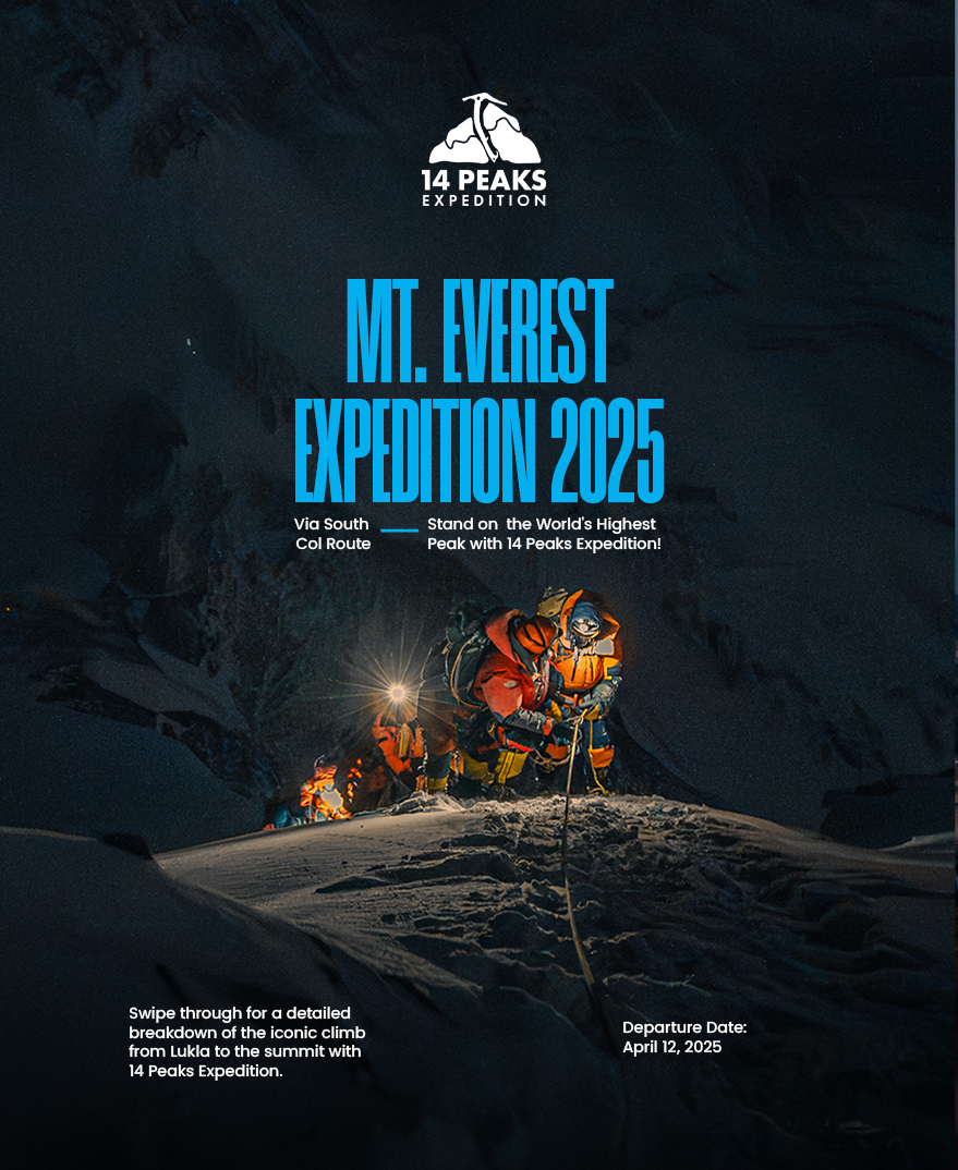 Everest Expedition 2025: Summit Via  the South Col Route with 14 Peaks Expedition